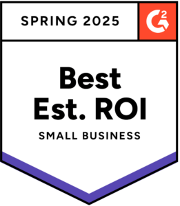 Spring 2025 Best Estimated ROI G2 Badge.